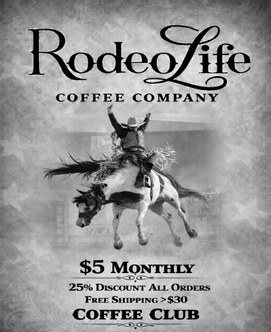 Rodeo LIFE Coffee Club Membership