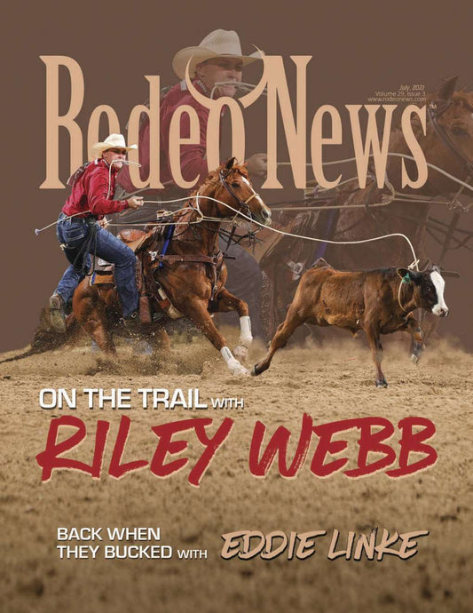 July 2021 - Rodeo News: On the Trail with Riley Webb