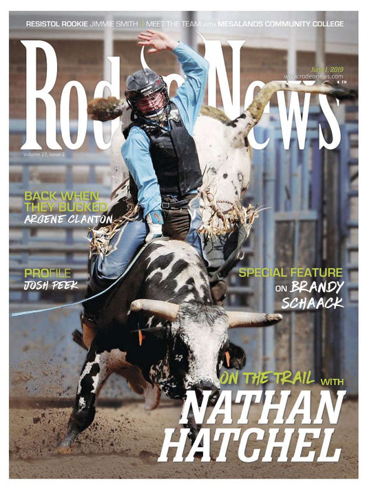 June 1, 2019 – Rodeo News Cover Featuring Nathan Hatchel